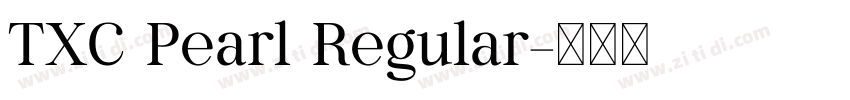 TXC Pearl Regular字体转换